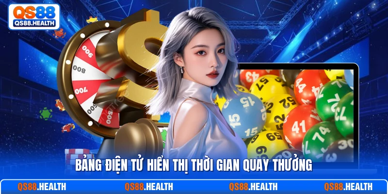 Bảng điện tử hiển thị thời gian quay thưởng
