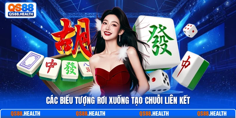 Các biểu tượng rơi xuống tạo chuỗi liên kết