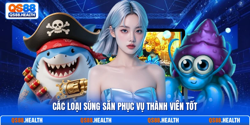 Các loại súng săn phục vụ thành viên tốt