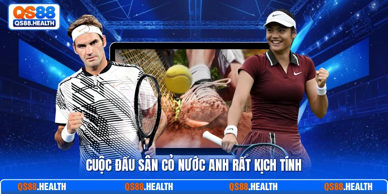 Cuộc đấu sân cỏ nước Anh rất kịch tính