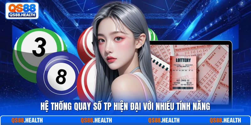 Hệ thống quay số TP hiện đại với nhiều tính năng