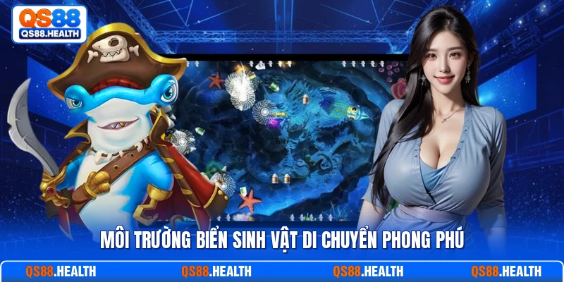 Môi trường biển sinh vật di chuyển phong phú
