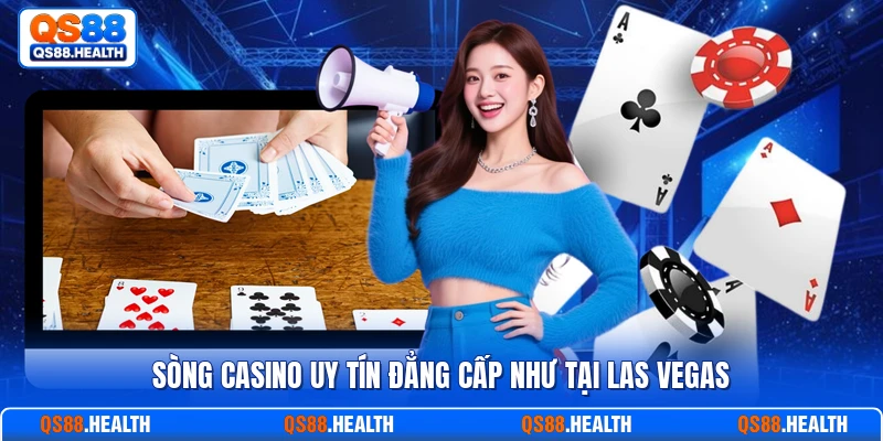 Sòng casino uy tín đẳng cấp như tại Las Vegas