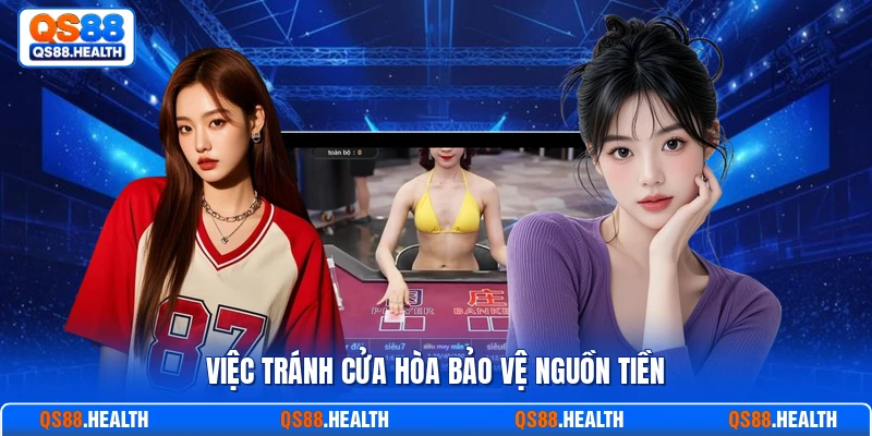 Việc tránh cửa Hòa bảo vệ nguồn tiền