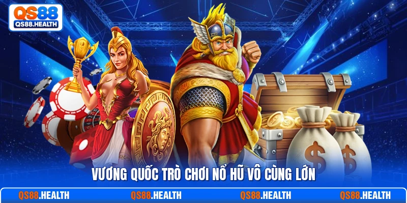 Vương quốc trò chơi nổ hũ vô cùng lớn